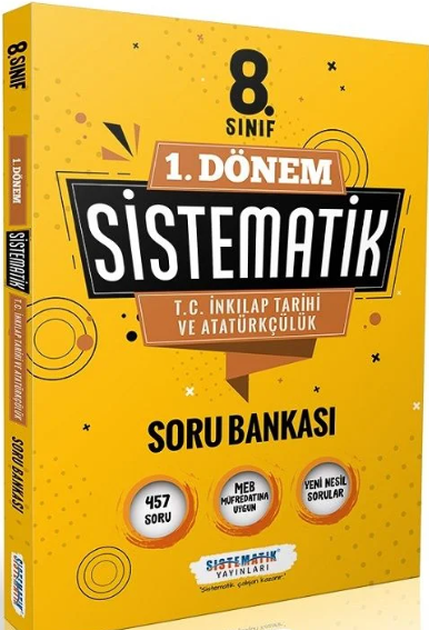 Sistematik 8. Sınıf 1. Dönem TC İnkılap Tarihi ve Atatürkçülük Sistematik Soru Bankası