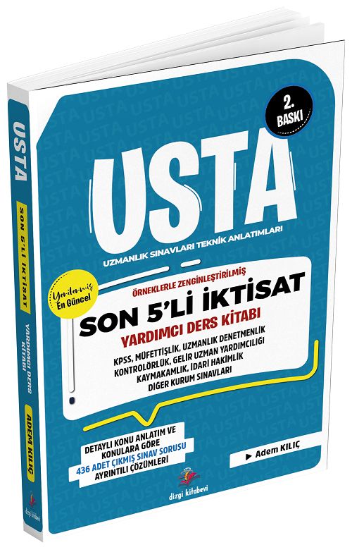 Dizgi Kitap KPSS Kaymakamlık Hakimlik ve Uzmanlık Sınavları Son 5 li İktisat USTA Yardımcı Ders Kitabı 2. Baskı