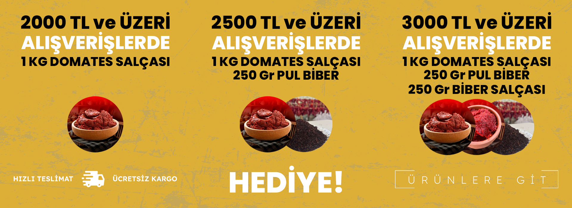 200 TL Üzeri Alışverişlerde Domates Salçası Hediye