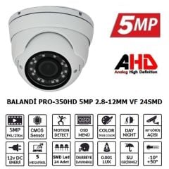 Balandi PRO-350HD 5MP 2.8-12MM VF 24SMD AHD Dome Kamera