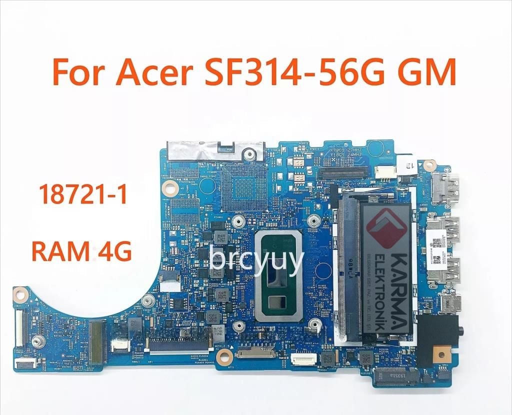 Acer Swift 3 SF314-56G, SF314-56GM Notebook Anakartı, Mainboard 18721-1 (SRD1V, i3-8145U, 4GB Ram)