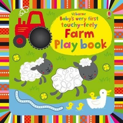 Baby's Very First Touchy-feely Farm Playbook