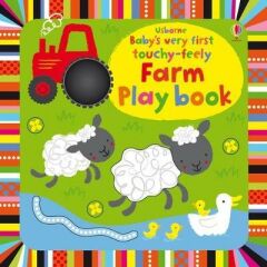 Baby's Very First Touchy-feely Farm Playbook