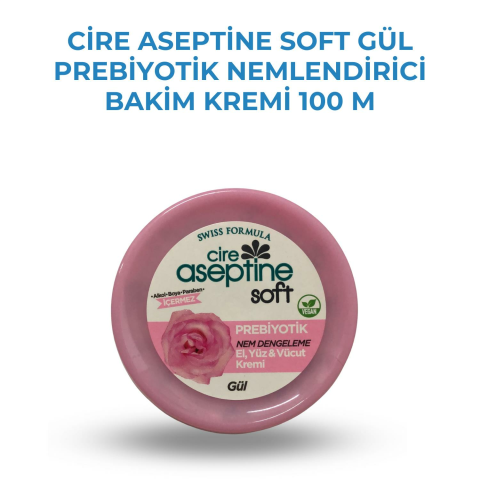 Cire Aseptine Soft Gül Prebiyotik Nemlendirici Bakim Kremi 100 m