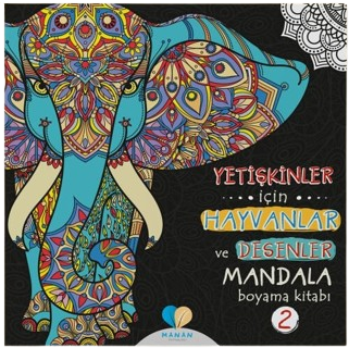 Manan Yayınları - Yetişkinler İçin Hayvanlar ve Desenler Mandala Kitabı 2