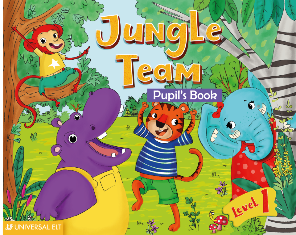 Jungle Team Activity-Pupil’s Book Level 1