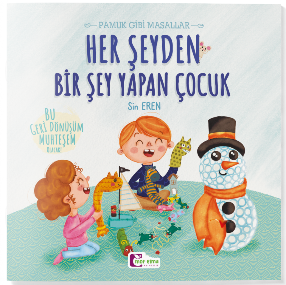 Her Şeyden Bir Şey Yapan Çocuk - Pamuk Gibi Masallar
