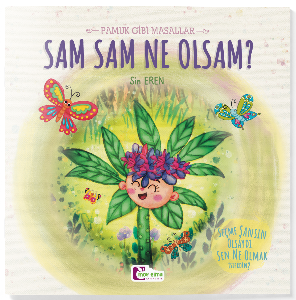 Sam Sam Ne Olsam - Pamuk Gibi Masallar