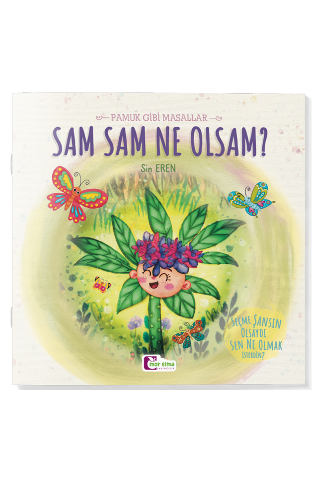 Sam Sam Ne Olsam - Pamuk Gibi Masallar