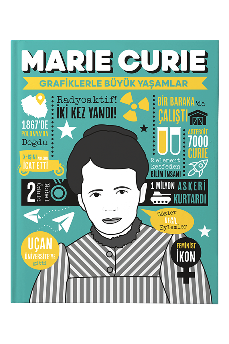Marie Curie - Grafiklerle Büyük Yaşamlar