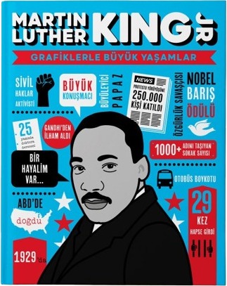 Martin Luther King JR - Grafiklerle Büyük Yaşamlar