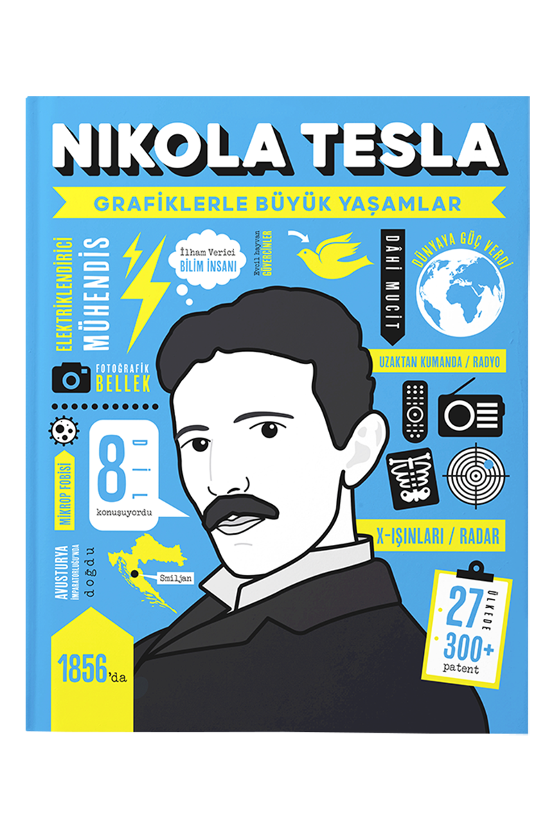 Nikola Tesla - Grafiklerle Büyük Yaşamlar