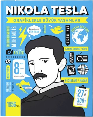 Nikola Tesla - Grafiklerle Büyük Yaşamlar