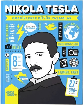 Nikola Tesla - Grafiklerle Büyük Yaşamlar