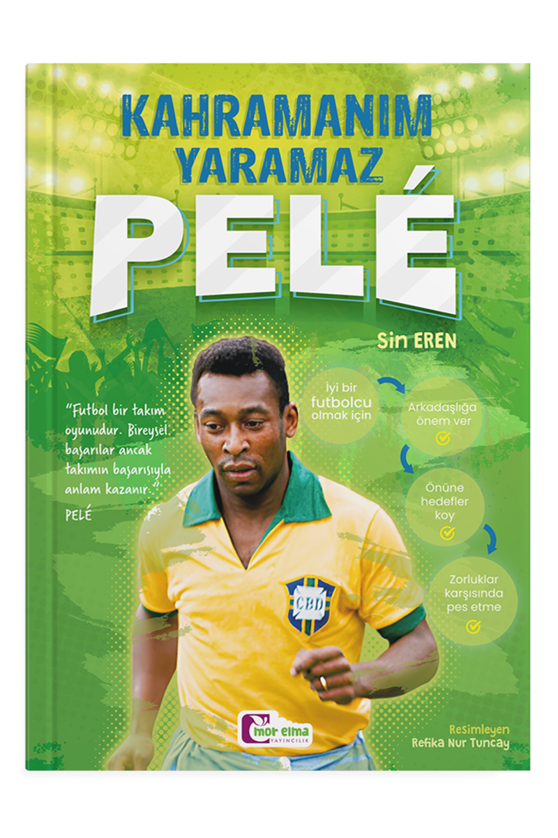 KAHRAMANIM YARAMAZ PELE - FUTBOL SERİSİ