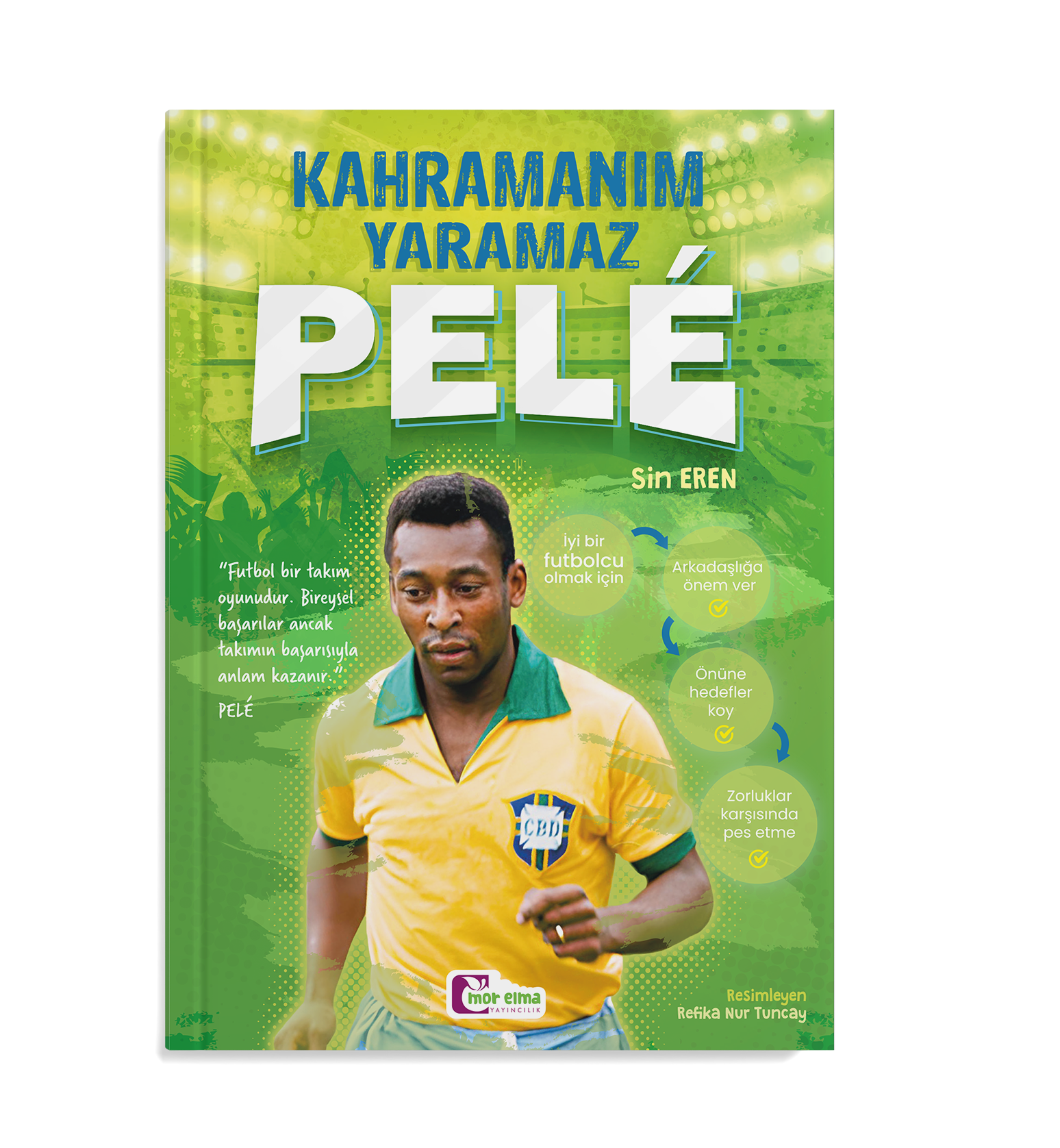 KAHRAMANIM YARAMAZ PELE - FUTBOL SERİSİ