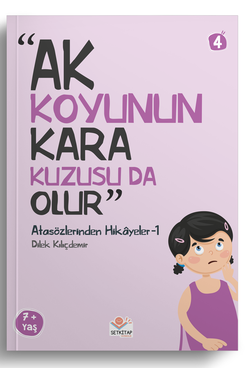 Ak Koyunun Kara Kuzusu Da Olur - Atasözlerinden Hikayeler 1