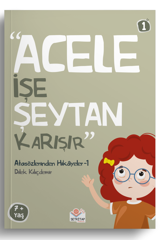 Acele İşe Şeytan Karışır - Atasözlerinden Hikayeler 1