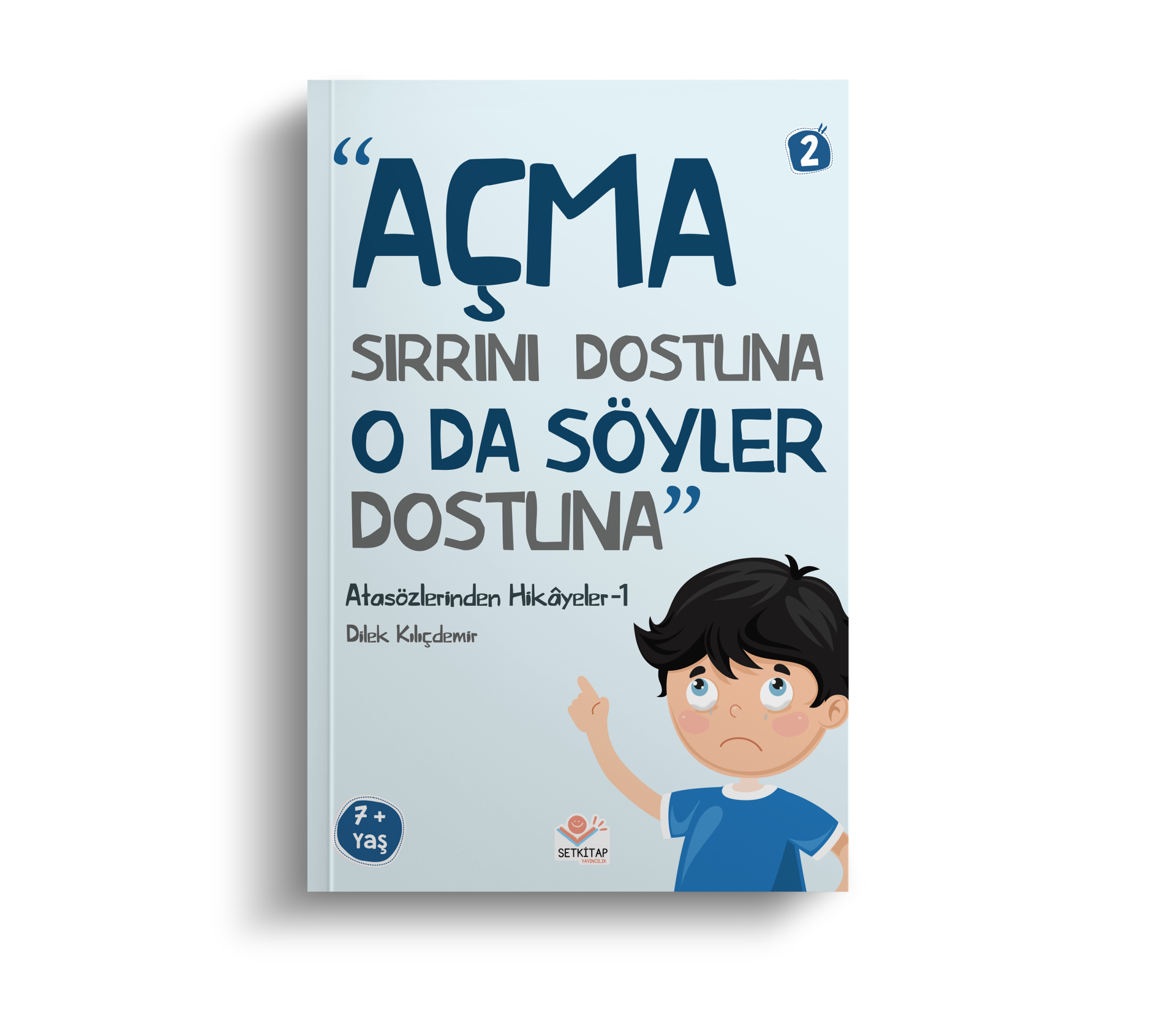 Açma Sırrını Dostuna O Da Söyler Dostuna - Atasözlerinden Hikayeler 1