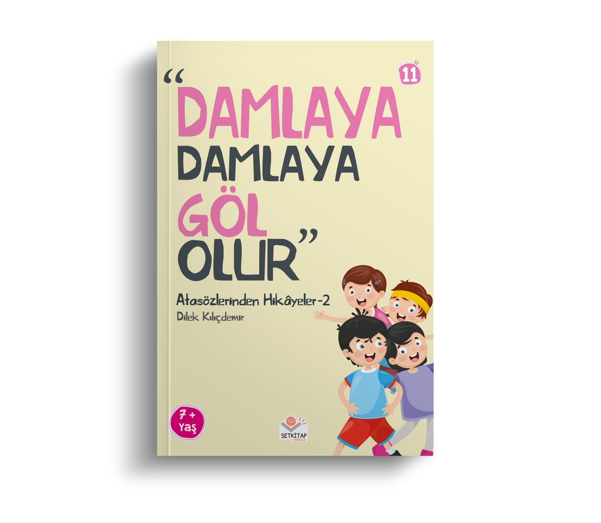 Damlaya Damlaya Göl Olur - Atasözlerinden Hikayeler 2
