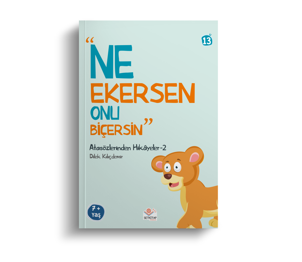 Ne Ekersen Onu Biçersin - Atasözlerinden Hikayeler 2