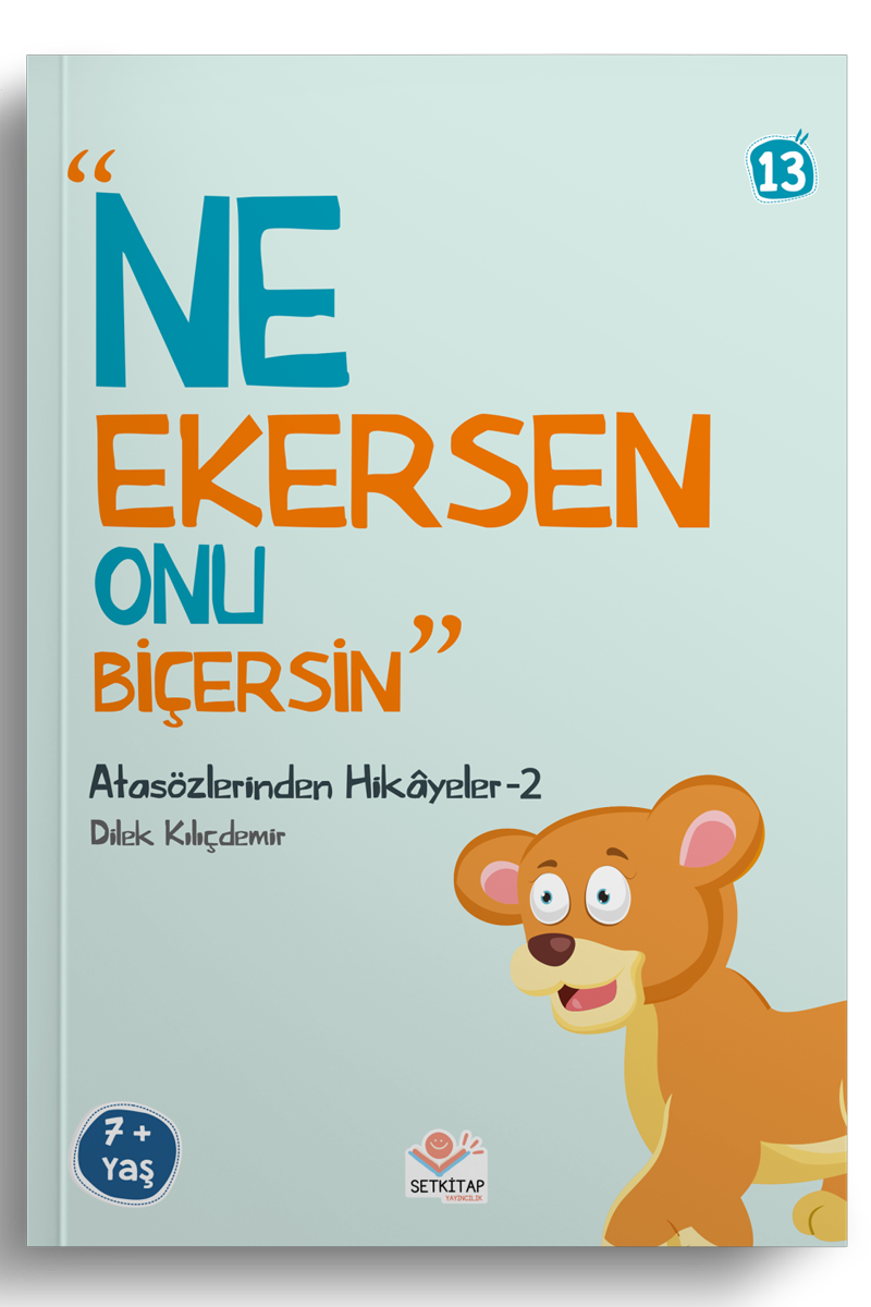 Ne Ekersen Onu Biçersin - Atasözlerinden Hikayeler 2