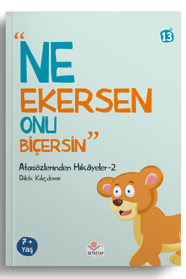 Ne Ekersen Onu Biçersin - Atasözlerinden Hikayeler 2