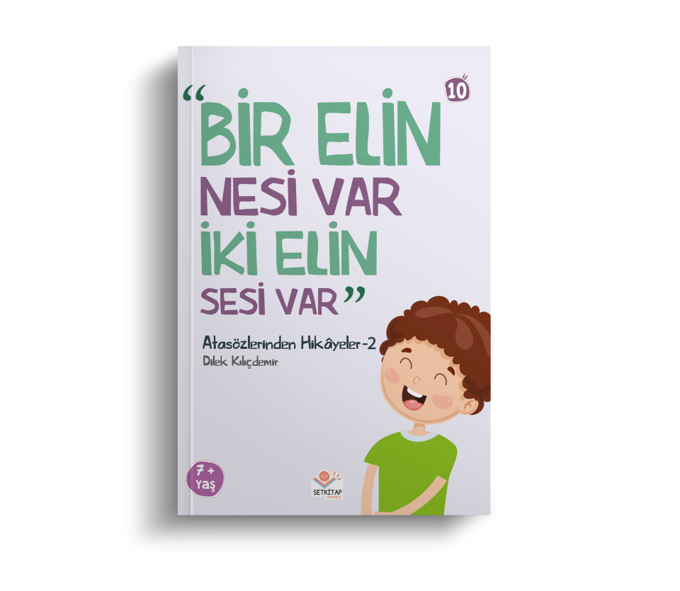 Bir Elin Nesi Var İki Elin Sesi Var - Atasözlerinden Hikayeler 2