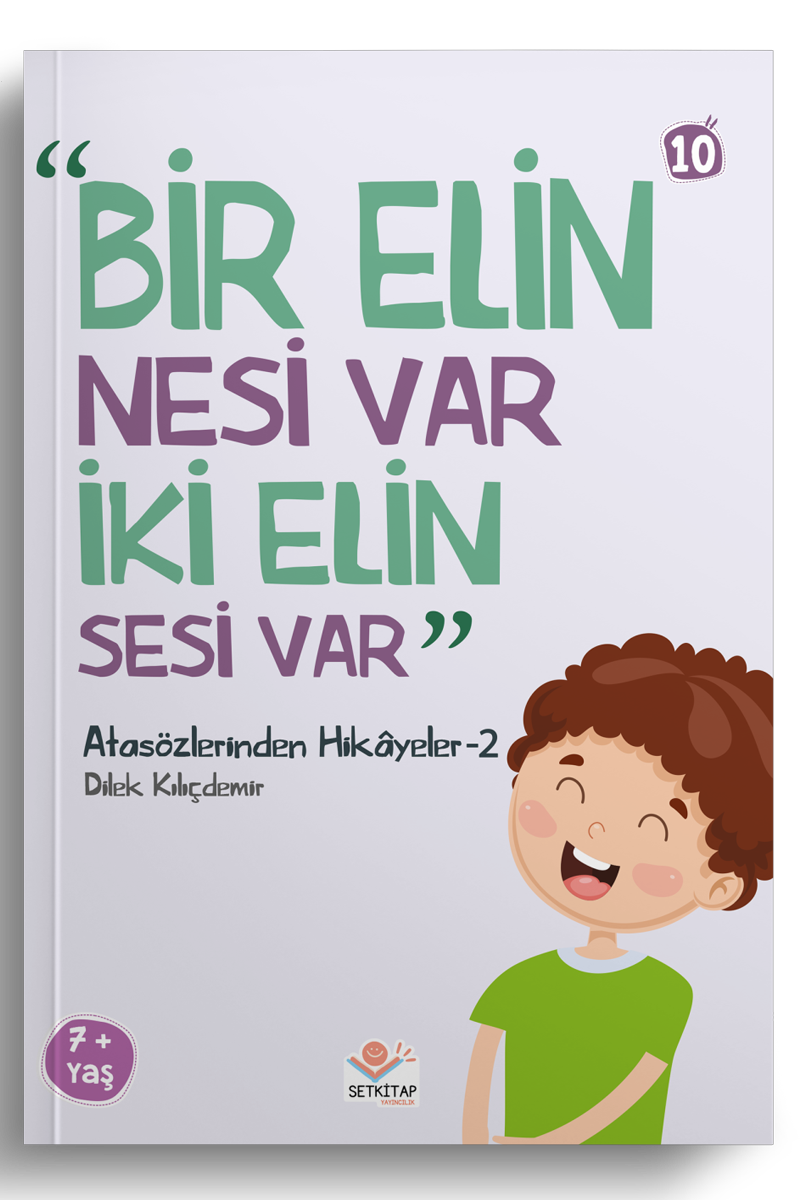 Bir Elin Nesi Var İki Elin Sesi Var - Atasözlerinden Hikayeler 2
