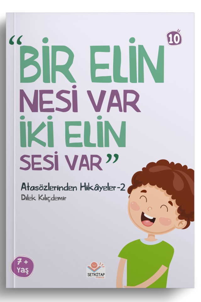 Bir Elin Nesi Var İki Elin Sesi Var - Atasözlerinden Hikayeler 2