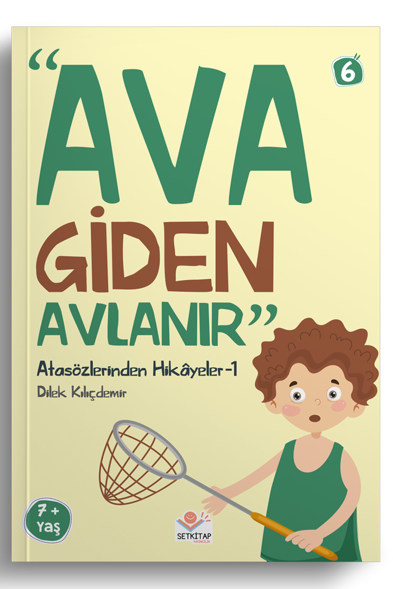 Ava Giden Avlanır - Atasözlerinden Hikayeler 1
