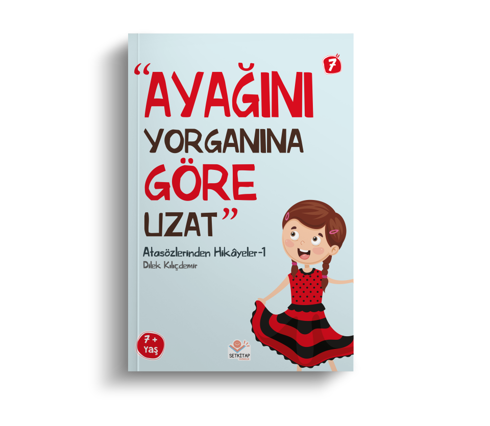 Ayağını Yorganına Göre Uzat - Atasözlerinden Hikayeler 1