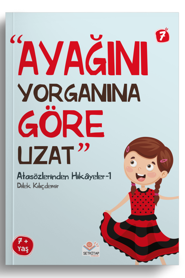 Ayağını Yorganına Göre Uzat - Atasözlerinden Hikayeler 1