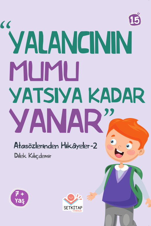 Yalancının Mumu Yatsıya Kadar Yanar - Atasözlerinden Hikayeler 2
