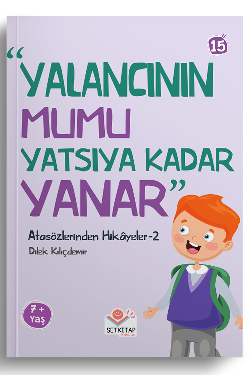 Yalancının Mumu Yatsıya Kadar Yanar - Atasözlerinden Hikayeler 2
