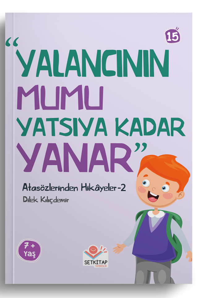 Yalancının Mumu Yatsıya Kadar Yanar - Atasözlerinden Hikayeler 2