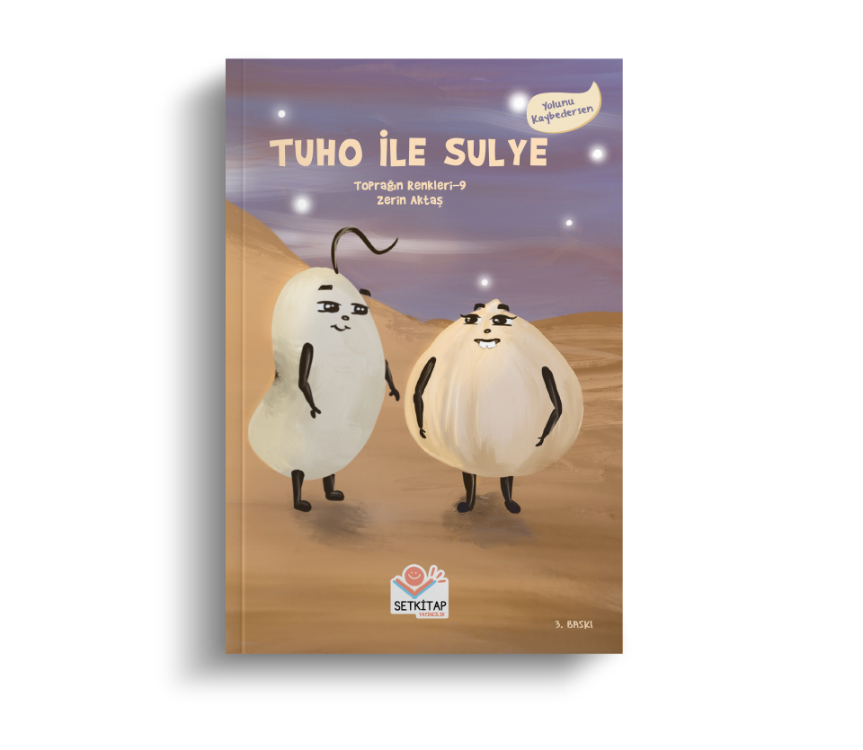 Tuho İle Sulye - Toprağın Renkleri
