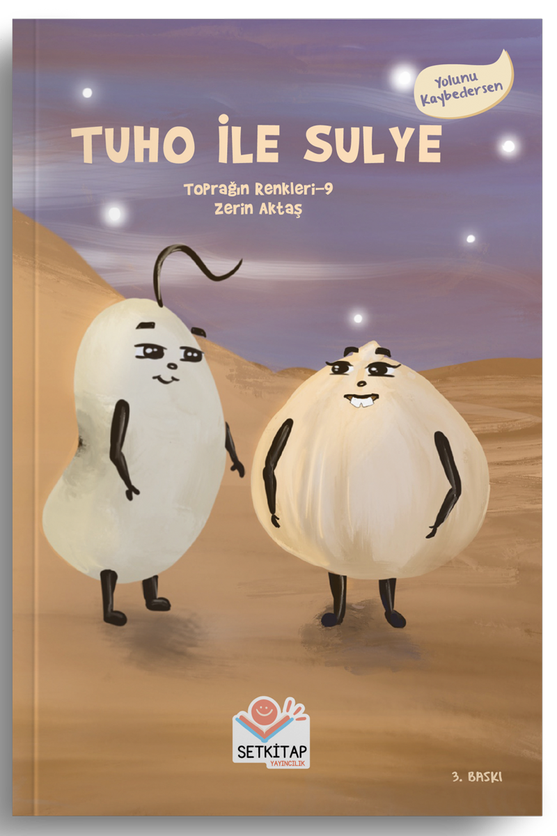 Tuho İle Sulye - Toprağın Renkleri