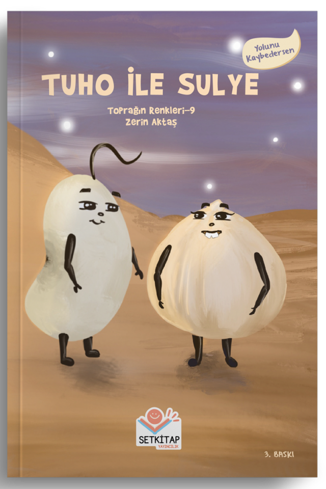 Tuho İle Sulye - Toprağın Renkleri