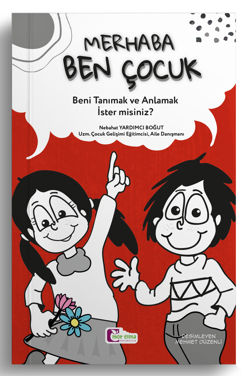 Merhaba BEN ÇOCUK Beni Tanımak ve Anlamak İster misiniz?