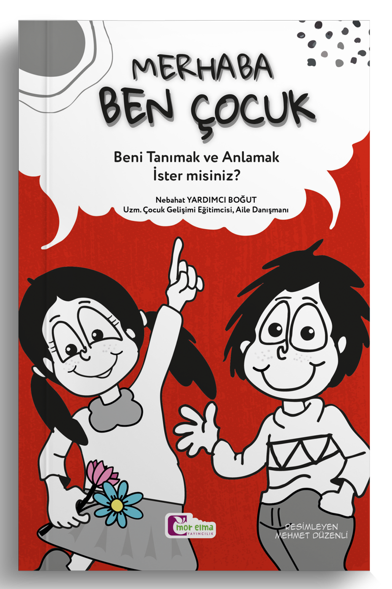 Merhaba BEN ÇOCUK Beni Tanımak ve Anlamak İster misiniz?