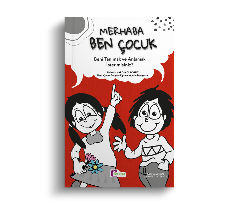 Merhaba BEN ÇOCUK Beni Tanımak ve Anlamak İster misiniz?