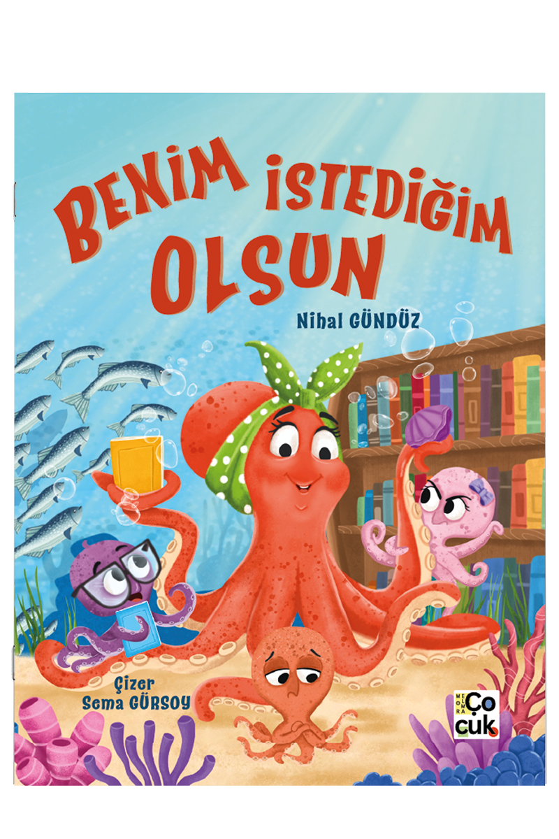 BENİM İSTEDİĞİM OLSUN