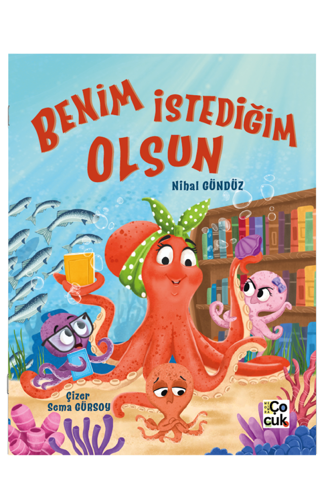 BENİM İSTEDİĞİM OLSUN