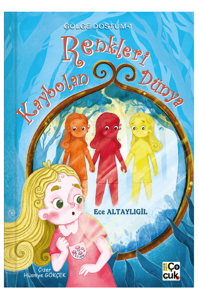 GÖLGE DOSTUM-1 RENKLERİ KAYBOLAN DÜNYA