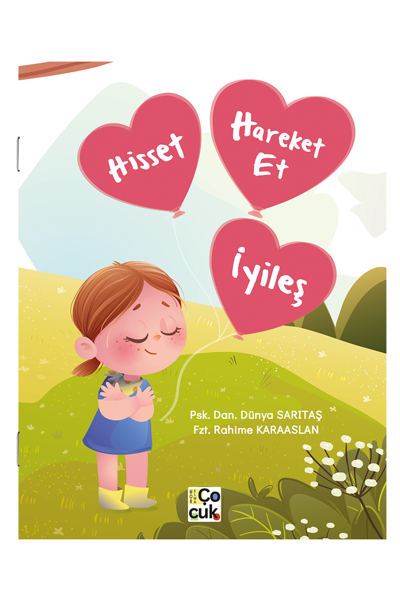 HİSSET, HAREKET ET, İYİLEŞ!