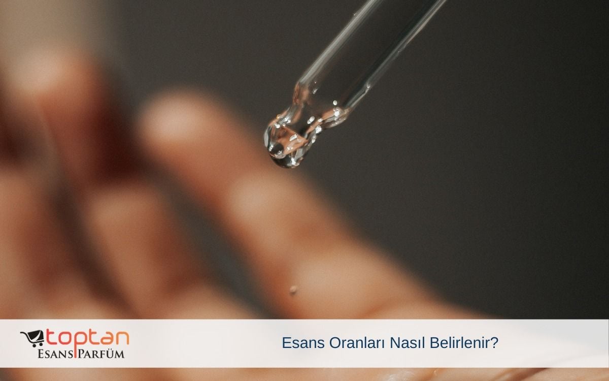 Esans Oranları Nasıl Belirlenir?