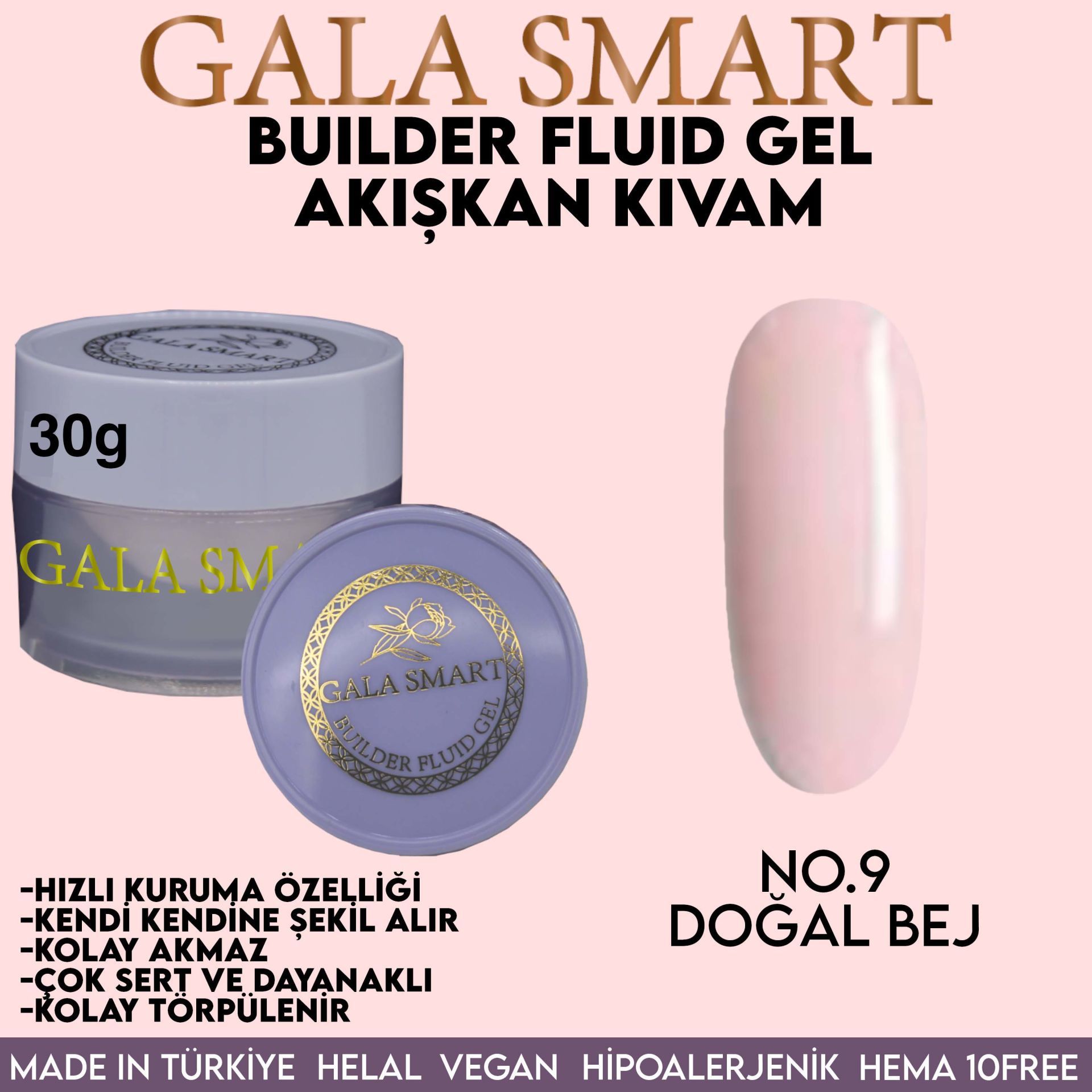 GALA SMART - BUİLDER FLUİD GEL 30G - NO:9
