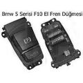 Bmw El Fren Düğmesi F06-F10-F11-F18-F12-F13-X3 F25-X4 F26 61319385029