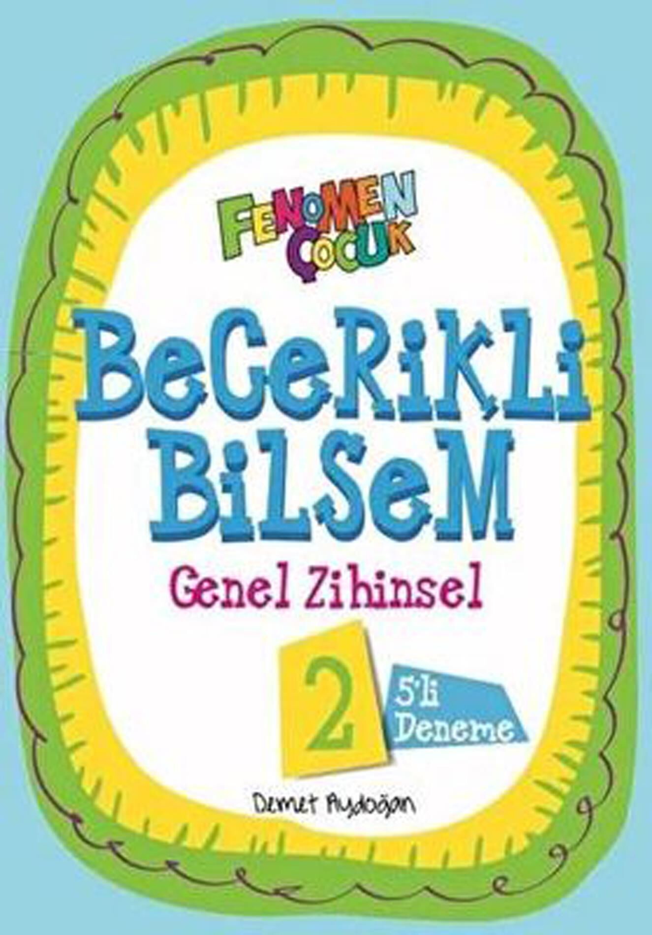 Fenomen Çocuk Becerikli Bilsem 2 Genel Zihinsel (5 Deneme)